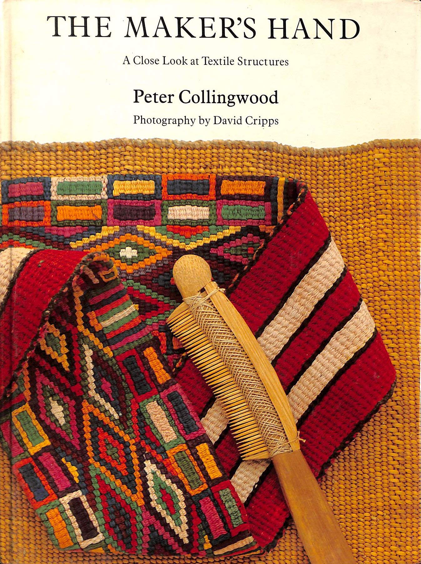 The Maker's Hand: A Close Look at Textile Structures: Amazon.co.uk